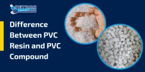 Read more about the article Difference Between PVC Resin and PVC Compound