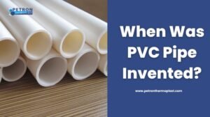 Read more about the article When Was PVC Pipe Invented?