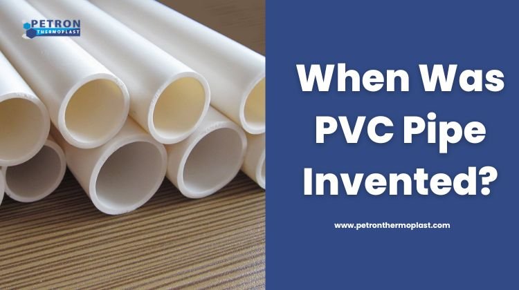 You are currently viewing When Was PVC Pipe Invented?