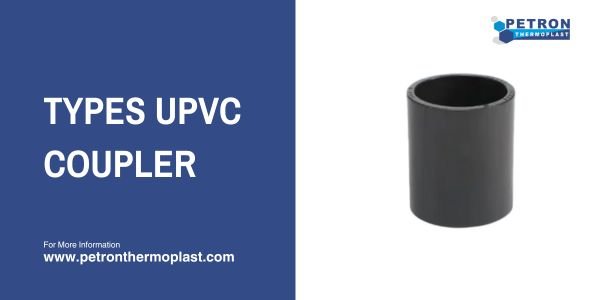 You are currently viewing Types UPVC Coupler