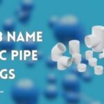 Top 13 Name of PVC Pipe Fittings