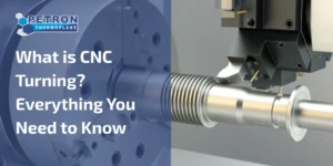 Read more about the article What is CNC Turning? Everything You Need to Know