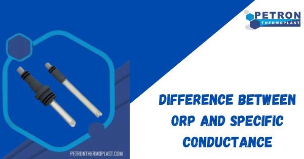 ORP and Specific Conductance