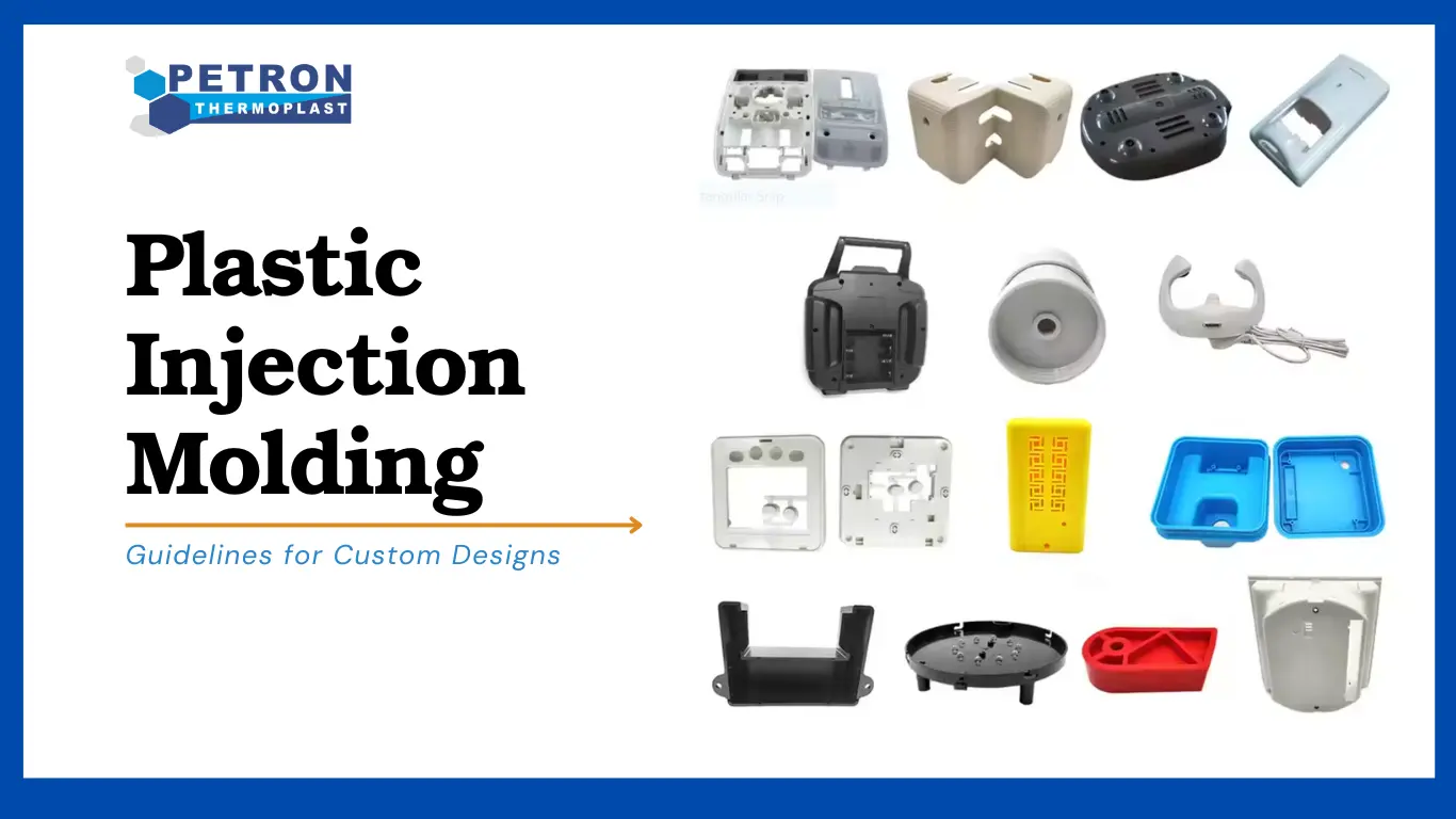 You are currently viewing Guidelines for Custom Plastic Injection Molding Designs