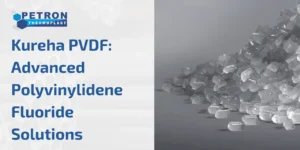 Read more about the article Kureha PVDF: Advanced Polyvinylidene Fluoride Solutions