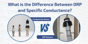 Read more about the article What is the Difference Between ORP and Specific Conductance?